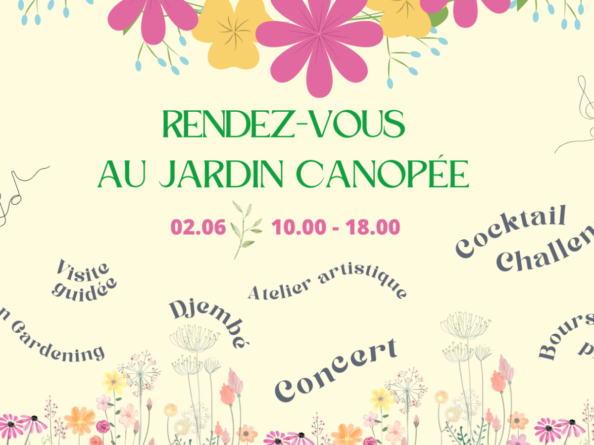 SAVE THE DATE: 02/06/24 – Rendez-vous au Jardin&nbsp;Canopée