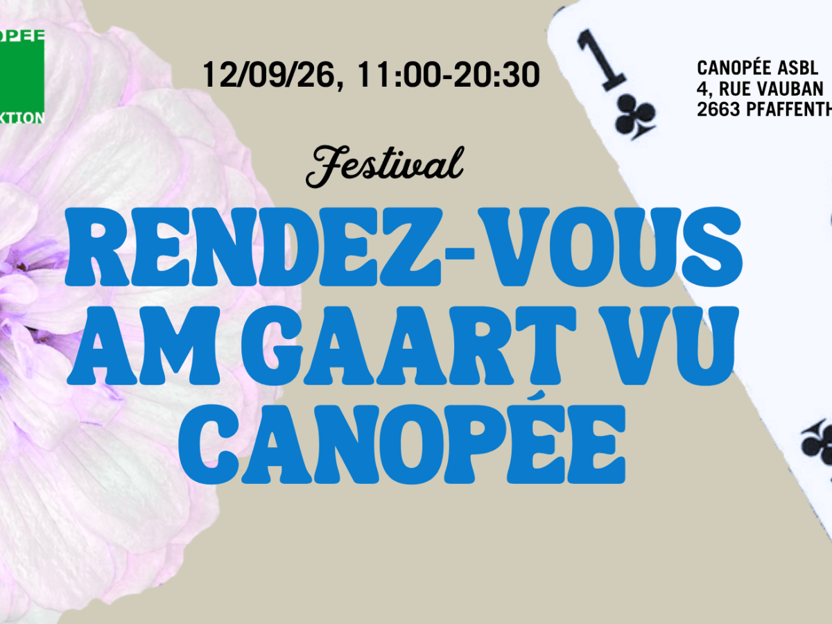 12/09/26 : Festival Rendez-vous am Gaart vu&nbsp;Canopée